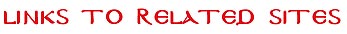 Links to Related Sites